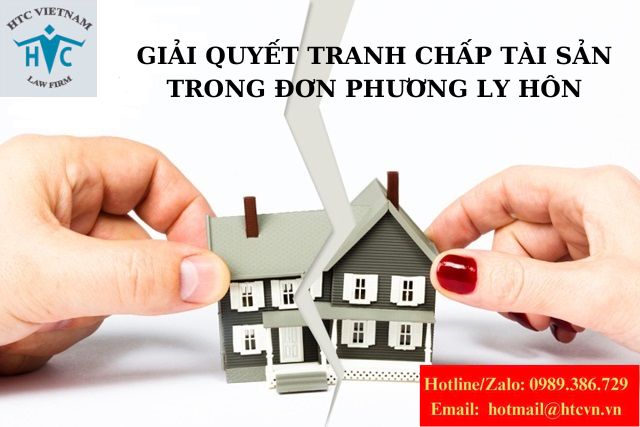 Giải quyết tranh chấp tài sản trong đơn phương ly hôn.