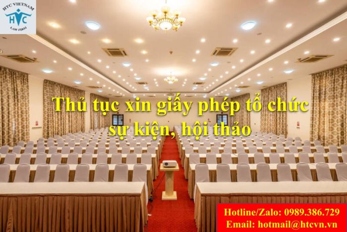 Thủ tục xin giấy phép tổ chức sự kiện, hội thảo