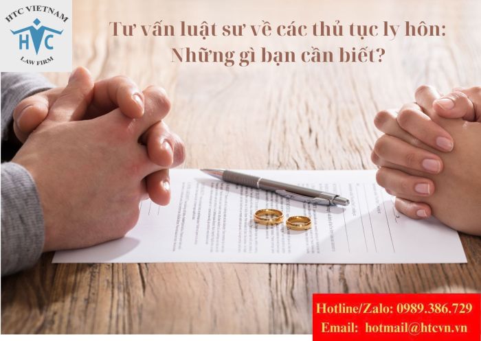 Tư vấn luật sư về các thủ tục ly hôn: Những gì bạn cần biết?