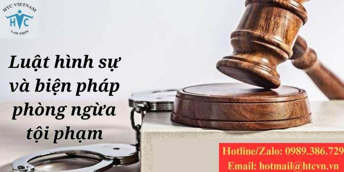 Luật hình sự và các biện pháp phòng ngừa tội phạm