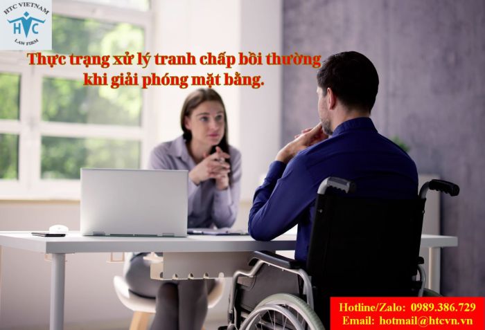 Thực trạng xử lý tranh chấp bồi thường khi giải phóng mặt bằng.