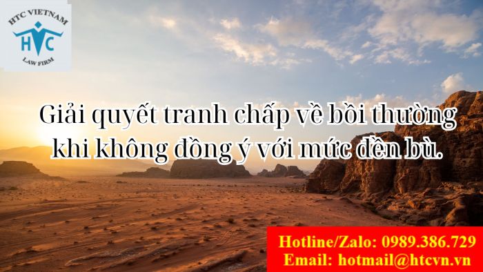 Giải quyết tranh chấp về bồi thường khi không đồng ý với mức đền bù.