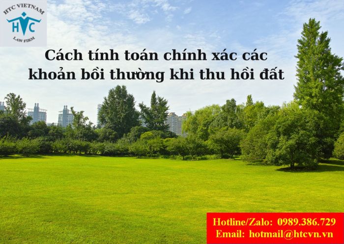 Cách tính toán chính xác các khoản bồi thường khi thu hồi đất