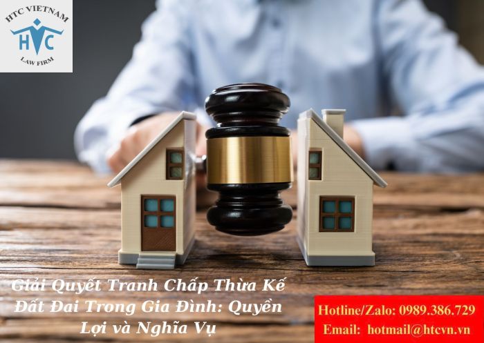 Giải quyết tranh chấp thừa kế đất đai trong gia đình: Quyền lợi và nghĩa vụ