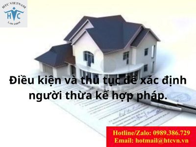 Điều kiện và thủ tục xác định người thừa kế hợp pháp